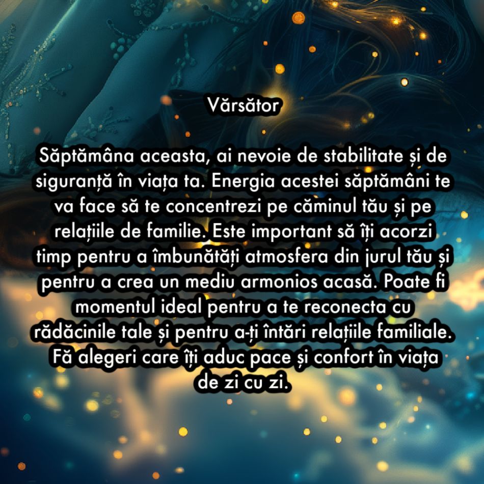Horoscop săptămânal: De ce are nevoie fiecare semn zodiacal în săptămâna 13-19 ianuarie
