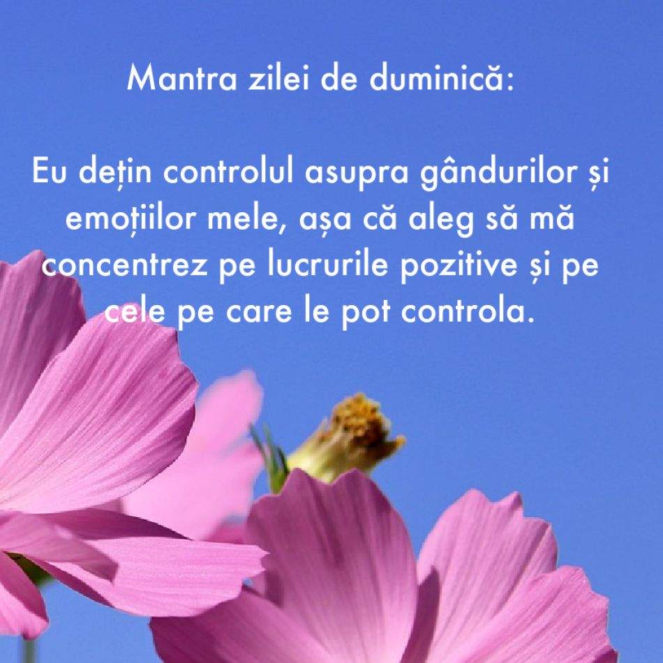 7 Mantre puternice pentru fiecare zi a săptămânii (19-25 iunie)