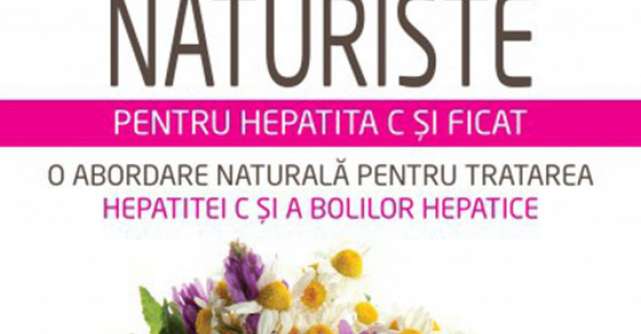 Remedii Naturiste Pentru Hepatita C Si Ficat