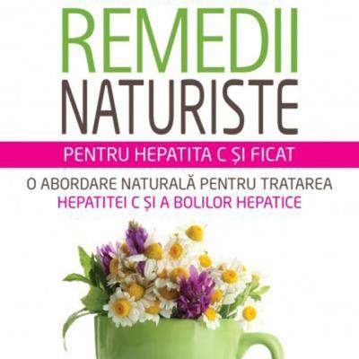 Remedii Naturiste Pentru Hepatita C Si Ficat