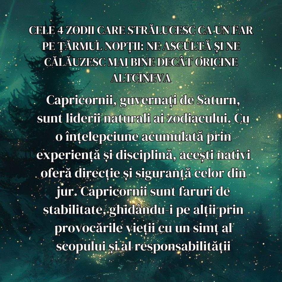 Cele 4 zodii care strălucesc ca un far pe țărmul nopții: Ne ascultă și ne călăuzesc mai bine decât oricine altcineva