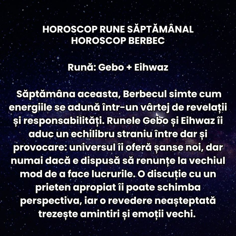 Horoscop Rune săptămâna 24-30 noiembrie 2025: E timpul marilor riscuri și al gesturilor îndrăznețe! Ezitarea va fi sancționată