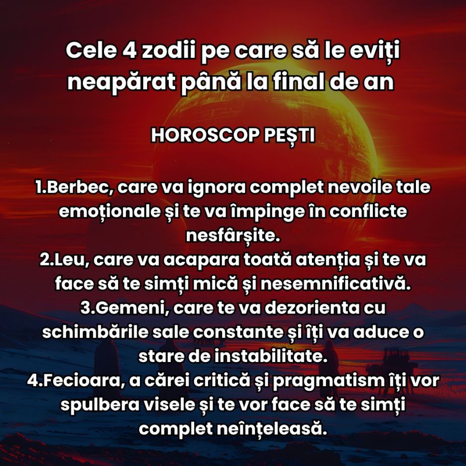 Cele 4 zodii pe care să le eviți neapărat până la final de an în funcție de zodia ta