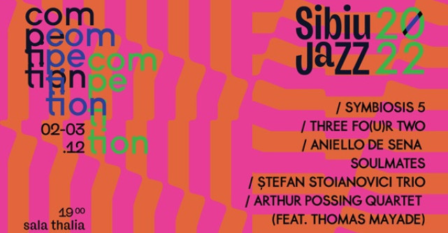 Sibiu Jazz Competition 2022, o muzică veșnic tânără