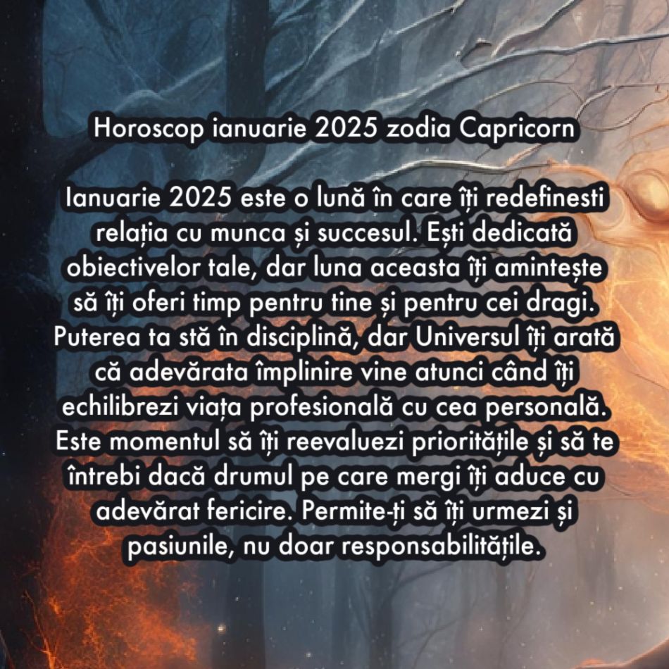 Horoscop ianuarie 2025. O lună de cotitură pentru toate zodiile. Înfruntăm karma sau ne revendicăm puterea?