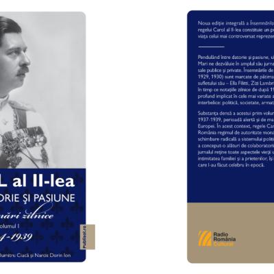 Editura Publisol lansează seria  „Carol al II-lea - Între datorie și pasiune. Însemnări zilnice (1904-1951)”