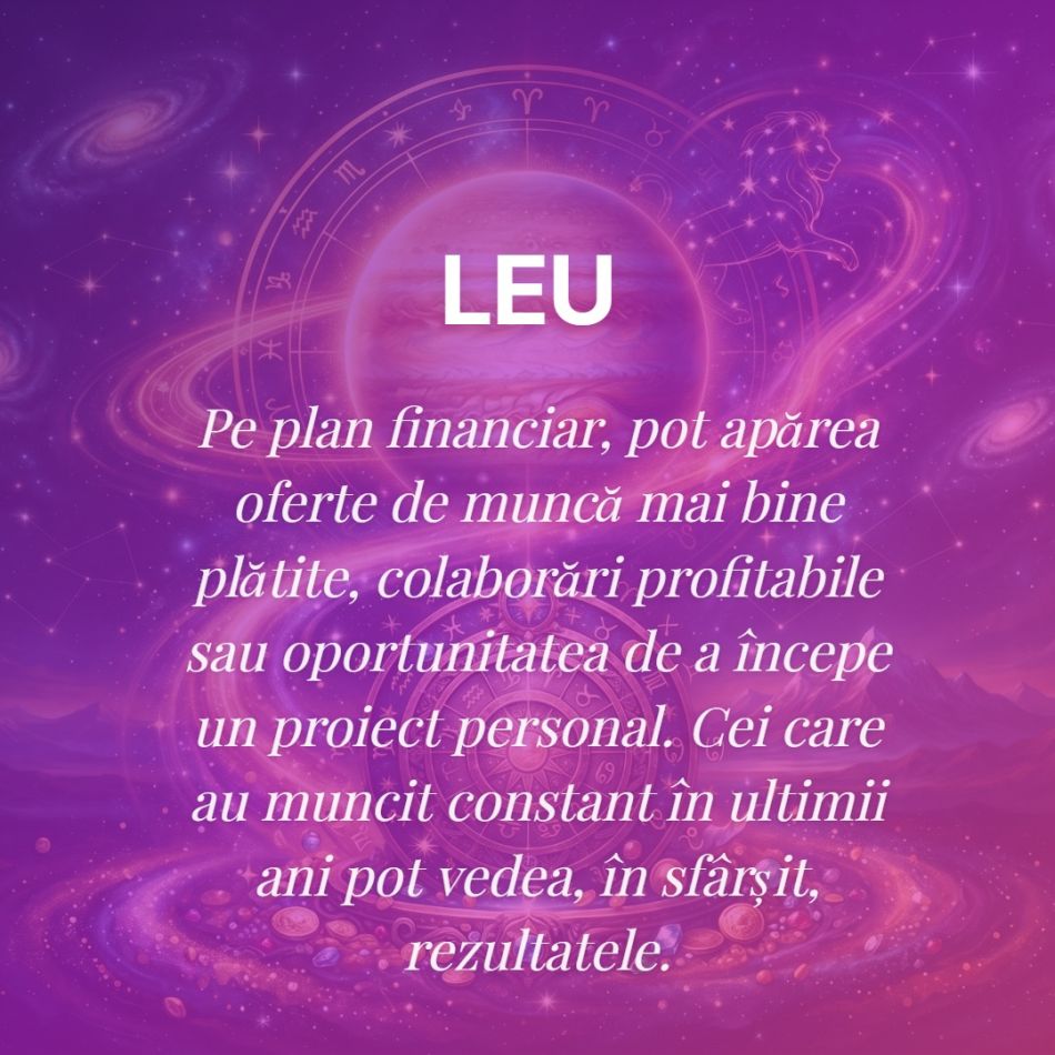 Un an de bogăție! 4 zodii care intră în anul abundentei (Jupiter în Leu până în iulie 2027)