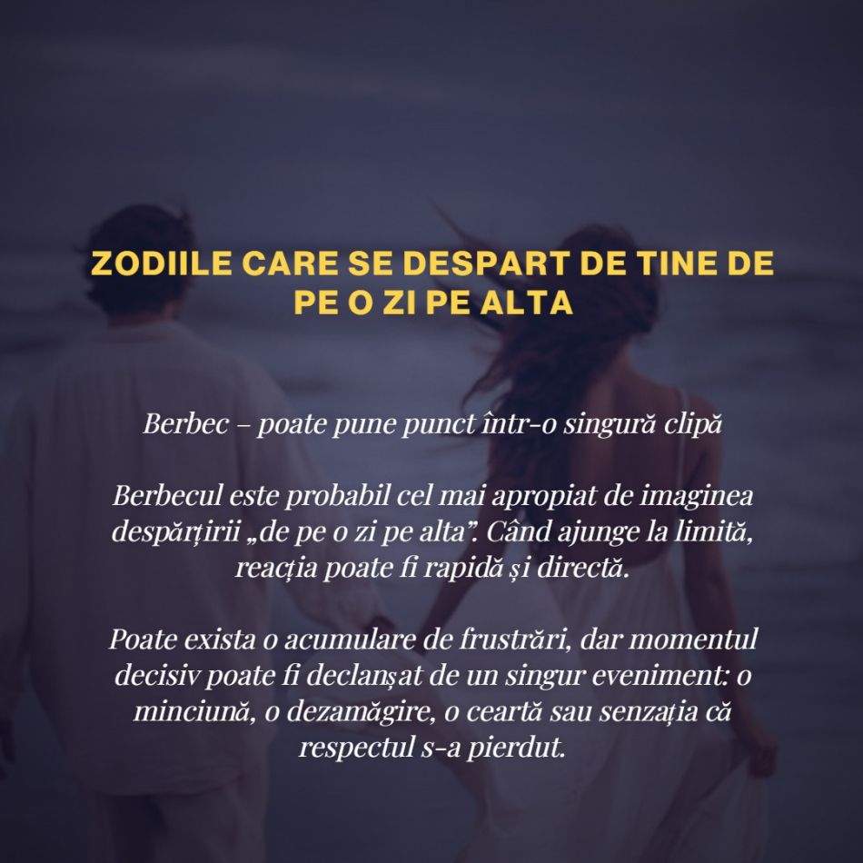 Zodiile care se despart de tine de pe o zi pe alta. Când îți spun „s-a terminat”, decizia era luată de mult timp