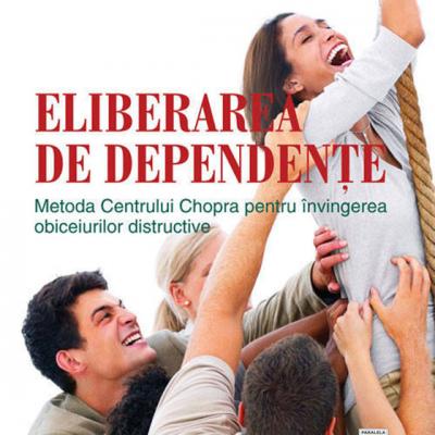 Metoda Centrului Chopra Pentru Invingerea Obiceiurilor Distructive