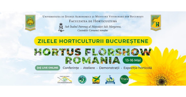 Zilele Horticulturii Bucureștene și Hortus FlorShow România – tot ce vreți să știți despre flori, plante și grădină!