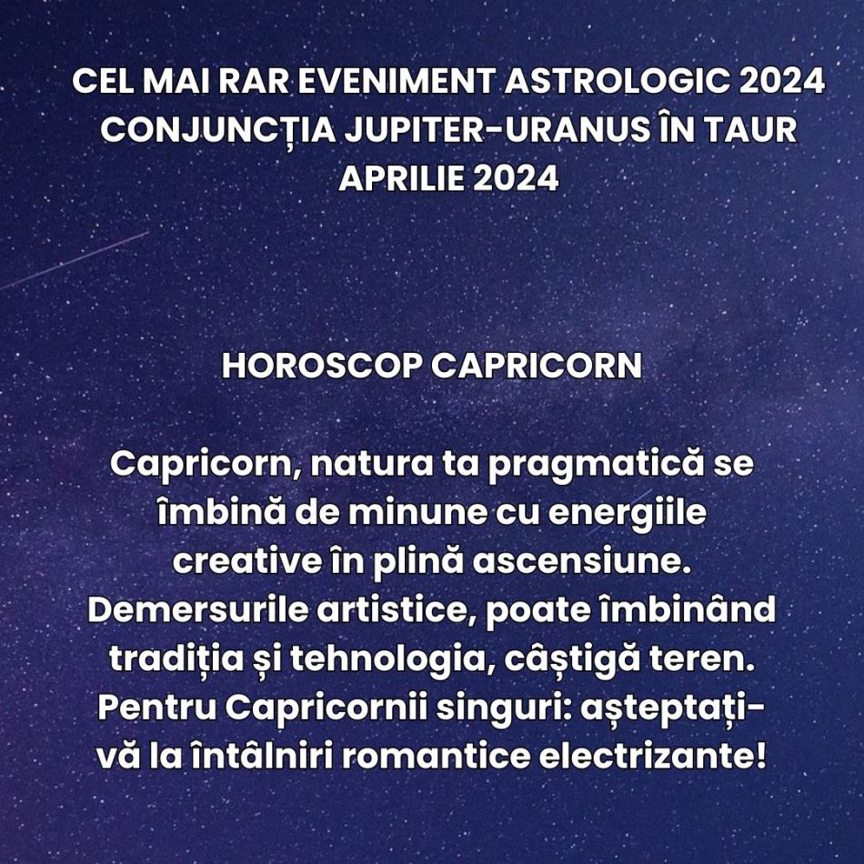Jupiter și Uranus se întâlnesc în cel mai rar eveniment astrologic al anului 2024, aducând transformări extrem de bruște
