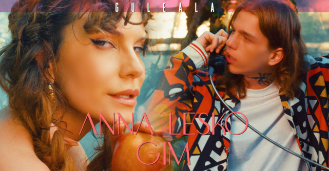 Anna Lesko și GIM și-au unit forțele și au găsit rețeta perfectă pentru 'Guleala'