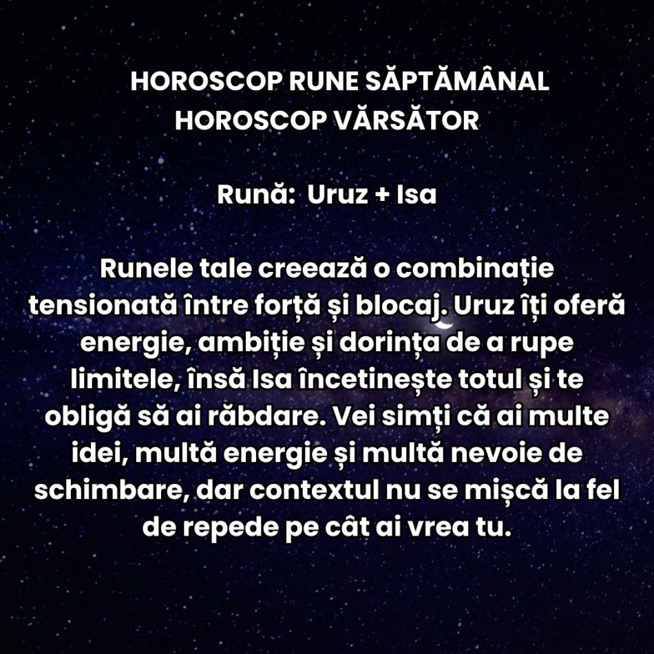 Horoscop Rune săptămâna 25-31 mai 2026: Ne aflăm la intersecția dintre trecut și viitor. Trebuie să alegem ce luăm cu noi