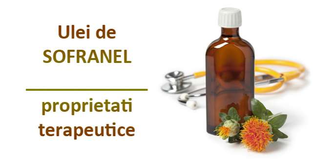 Ce boli vindeca Uleiul de Sofranel: proprietati terapeutice