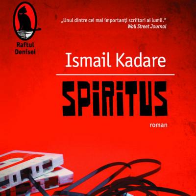 Spiritus, de Ismail Kadare