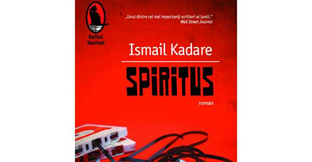 Spiritus, de Ismail Kadare