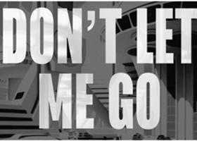 Don't Let Me Go - Danny Chris x SICKOTOY