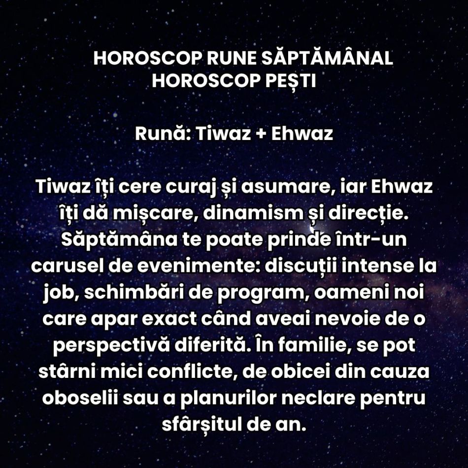 Horoscop Rune săptămâna 22-28 decembrie 2025: Emoțiile nespuse și haosul comunicațional ne testează răbdarea la final de an