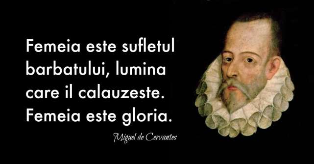 Alfabetul dragostei: Cele mai frumoase citate despre iubire dupa Miguel de Cervantes