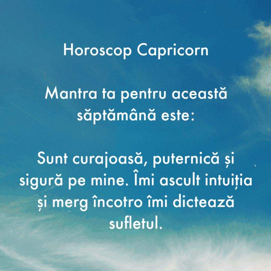 Horoscop pentru suflet: Mantra zodiei tale pentru săptămâna 7-13 august