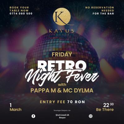 RetroNight Fever, un super party de 1 Martie, la Kayus Lounge Brașov