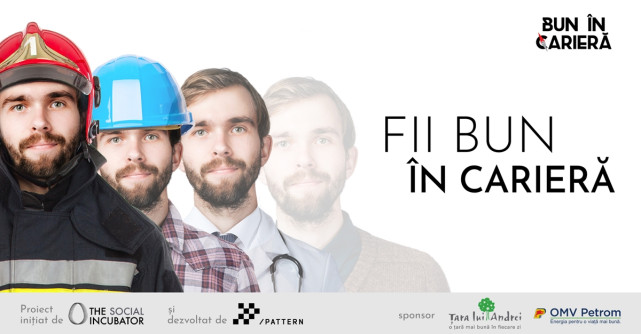 THE SOCIAL INCUBATOR a dat startul proiectului Bun în Carieră