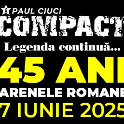 Compact – 45 de ani împreună. Legenda continuă! Concert aniversar pe 7 iunie, la Arenele Romane