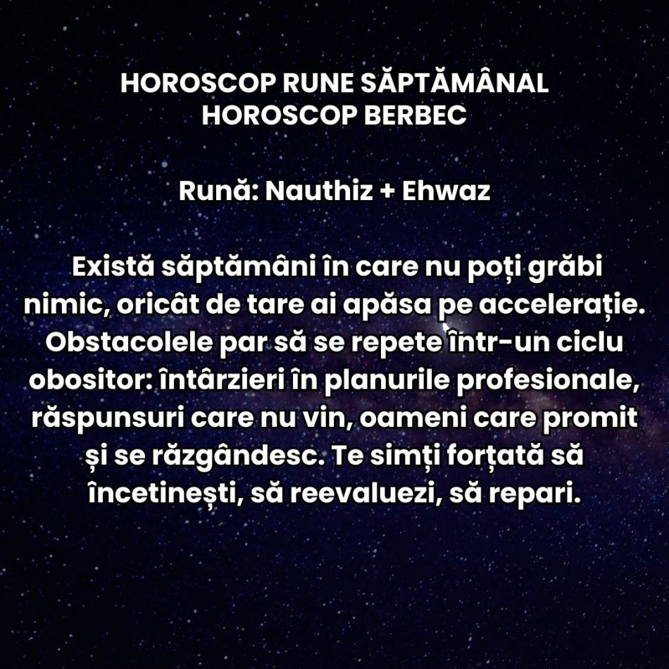 Horoscop Rune săptămâna 18-24 august 2025: Ne pregătim să începem un nou sezon al sufletului. Curățăm precis și reașezăm tot 