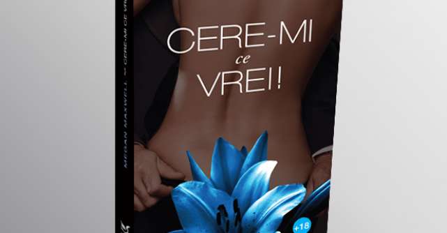 Cere-mi ce vrei!, celebra serie de romane romantice acum și în România, în parteneriat kudika.ro!