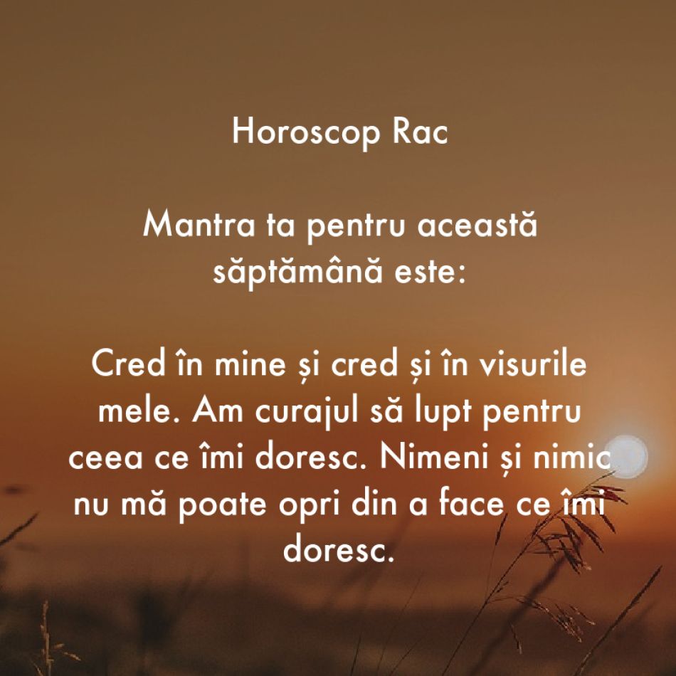 Horoscop pentru suflet: Mantra zodiei tale pentru săptămâna 17-23 iulie