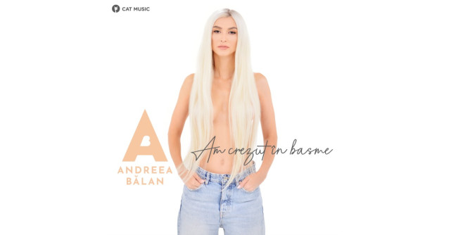 Andreea Bălan lansează o piesă emoționantă: Am crezut în basme