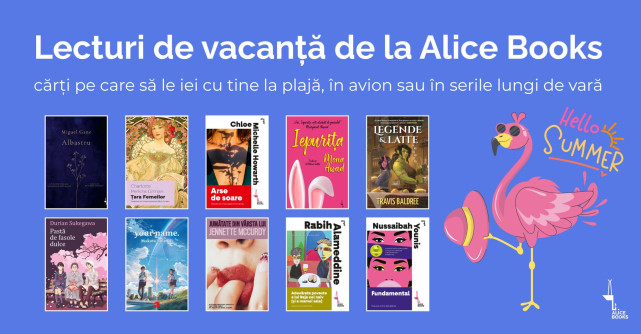 Lecturi de vacanță de la Alice Books: cărți pe care să le iei cu tine la plajă, în avion sau în serile lungi de vară