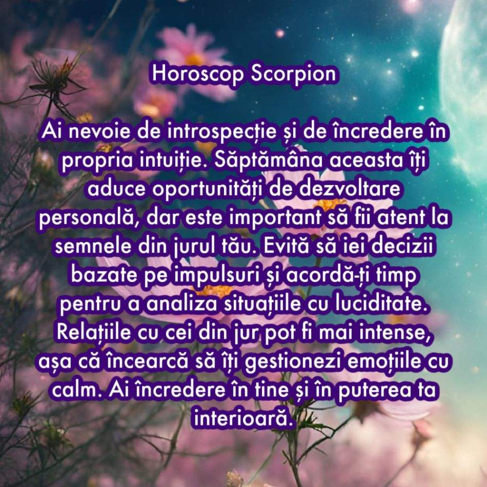 Horoscop săptămânal: De ce are nevoie fiecare semn zodiacal în săptămâna 24 februarie - 2 martie