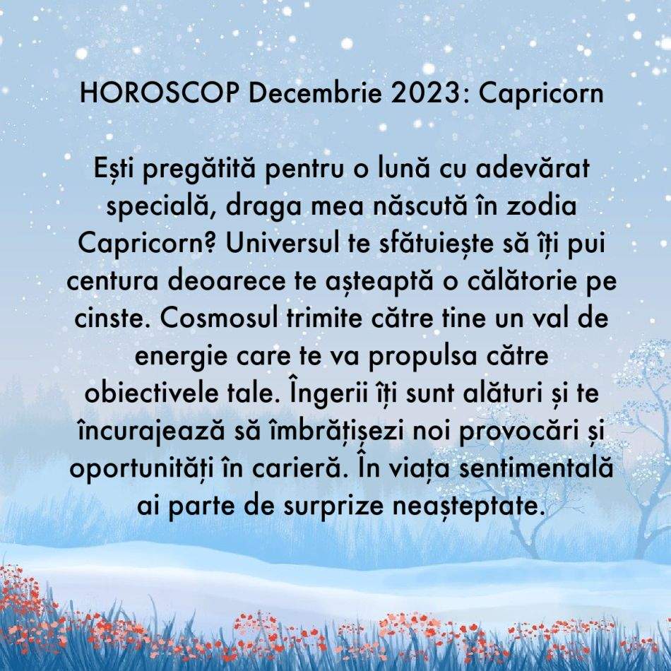 Horoscop decembrie 2023: Prima luna de iarnă, ultima lună a anului. Îngerii ne sunt alături și ne protejează de tot răul