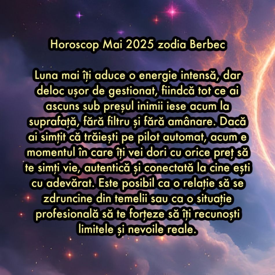 Horoscop mai 2025. Luna care schimbă totul. Iubiri vechi revin, relații se rup, suflete se trezesc