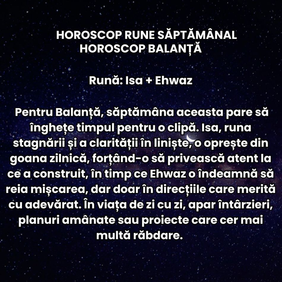 Horoscop Rune săptămâna 10-16 noiembrie 2025: Ne întoarcem privirea spre lucrurile sau legăturile rămase nerezolvate în trecut