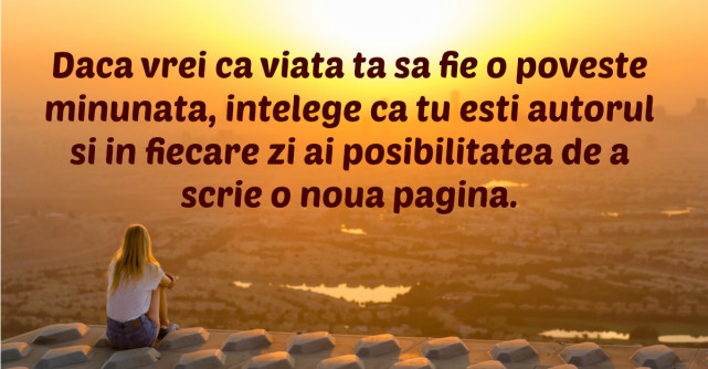  21 de citate care te vor inspira sa traiesti viata pe care ti-o doresti