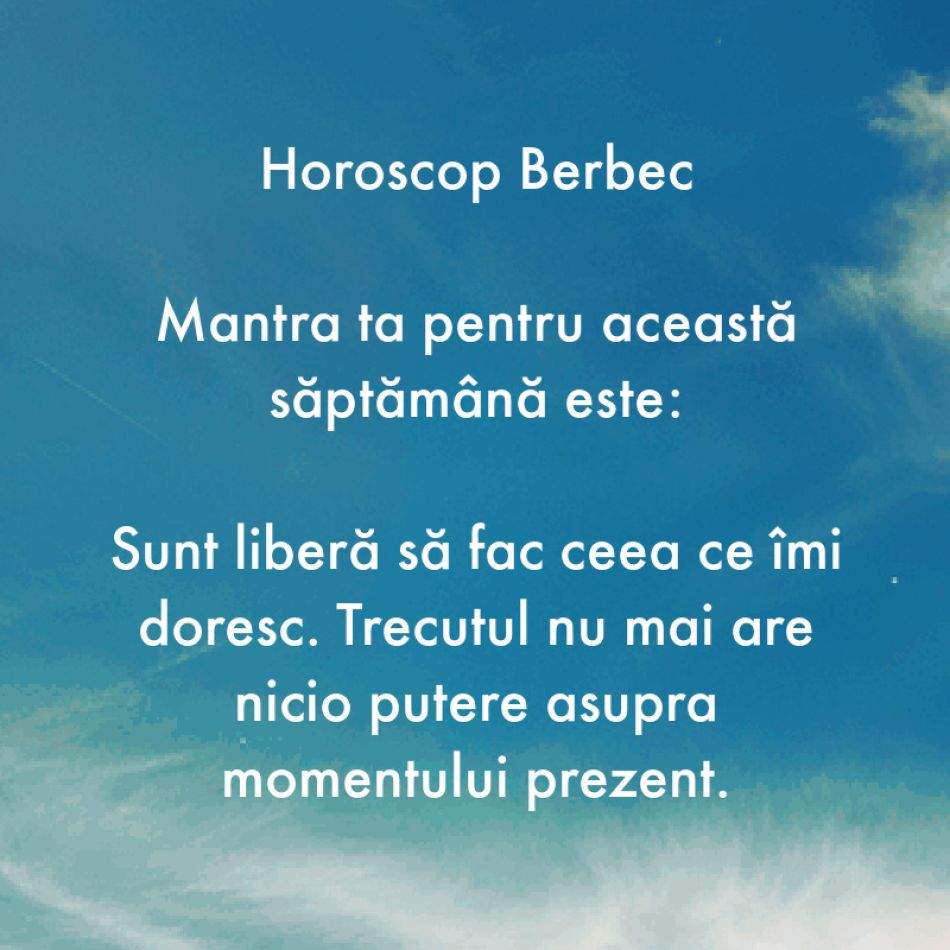 Horoscop pentru suflet: Mantra zodiei tale pentru săptămâna 7-13 august