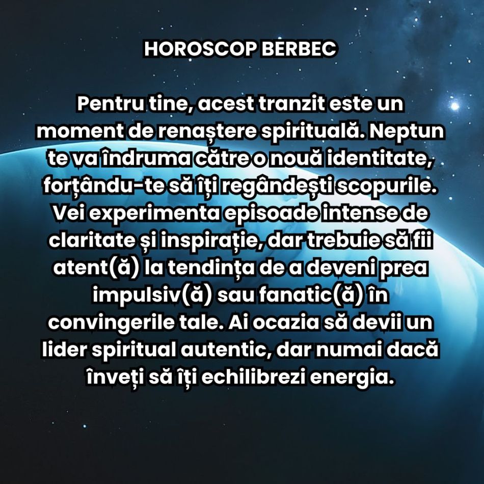 Neptun în Berbec (2025-2039). Marele Vizionar aduce o revoluție a spiritului și ne îndeamnă la acțiune. Cum ne va afecta soarta?