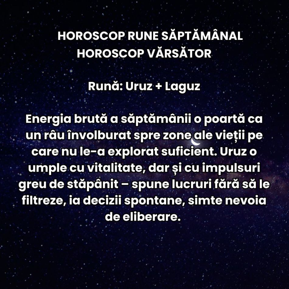 Horoscop Rune săptămâna 26 mai – 1 iunie 2025: Ceea ce alegem să hrănim cu atenția noastră va înflori, restul se va risipi