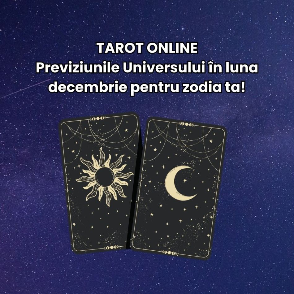 Tarot Online Decembrie 2024: Previziunile Universului pentru fiecare zodie în ultima lună a anului! Cum pășim în noul capitol?
