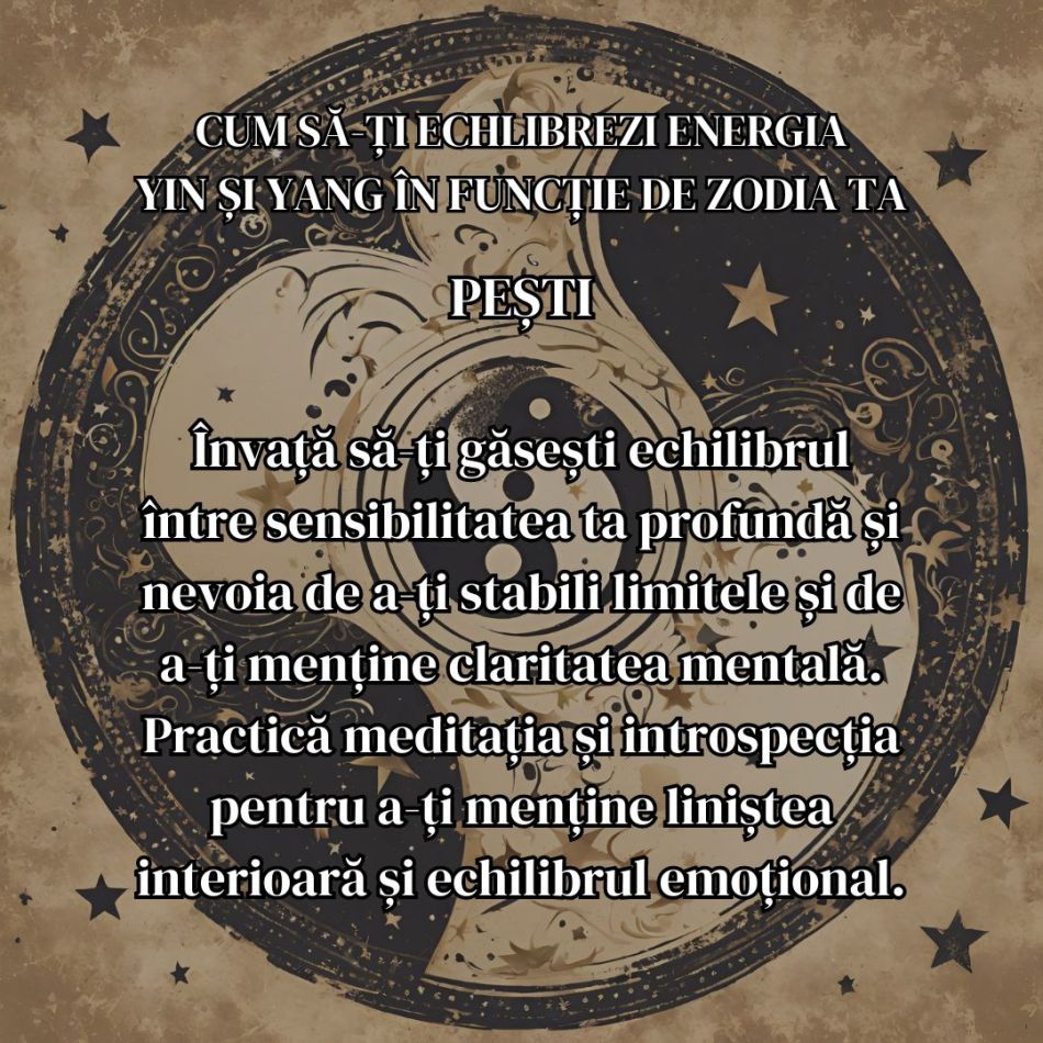 Armonia Universului: Cum să îți găsești echilibrul Yin și Yang în funcție de zodia ta