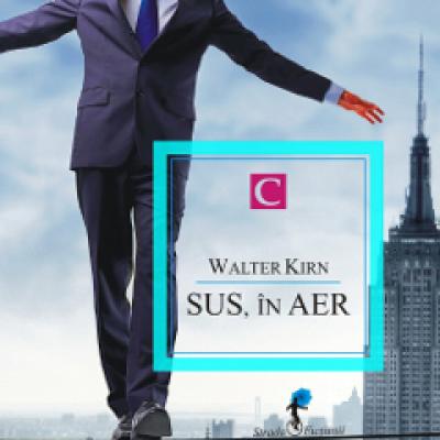 Walter Kirn: Sus, in aer 