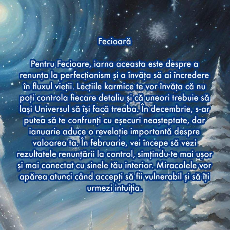 Horoscopul iernii 2024-2025: Lecțiile grele care pregătesc miracole. Revelații karmice pentru fiecare zodie în parte