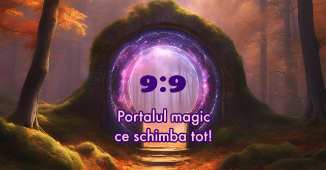 Pe 9 septembrie se deschide Portalul magic 9:9. Divinitatea ne deschide ușile către noi începuturi