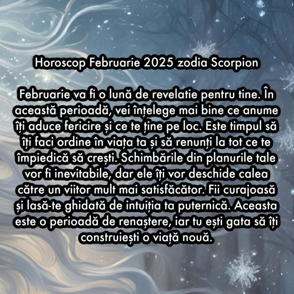 Horoscop Februarie 2025. Ultima lună de iarnă ne scoate din întuneric. Renunțăm la frici și visăm la schimbare