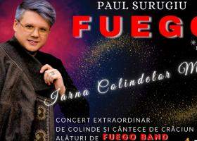 FUEGO – IARNA COLINDELOR MELE: Concert extraordinar de colinde și cântece de Crăciun