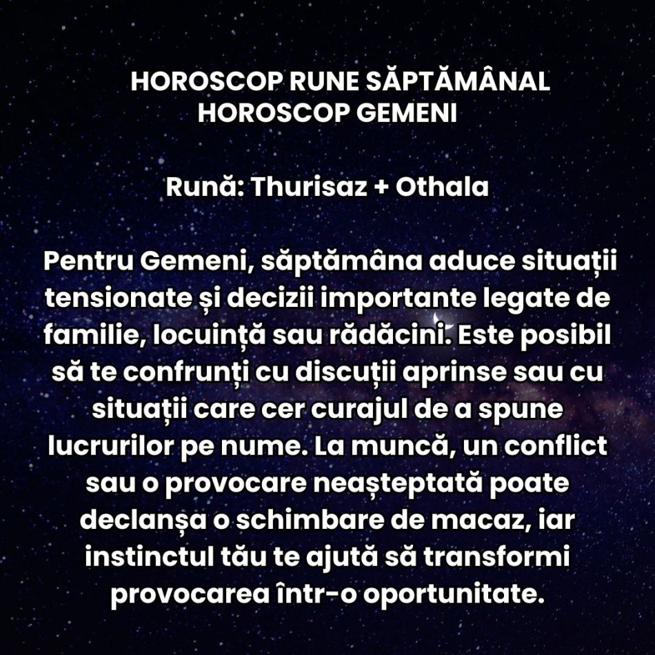 Horoscop Rune săptămâna 20-26 octombrie 2025: Cerem dreptate, armonie și compasiune! Instinctul ne conduce spre eliberare!