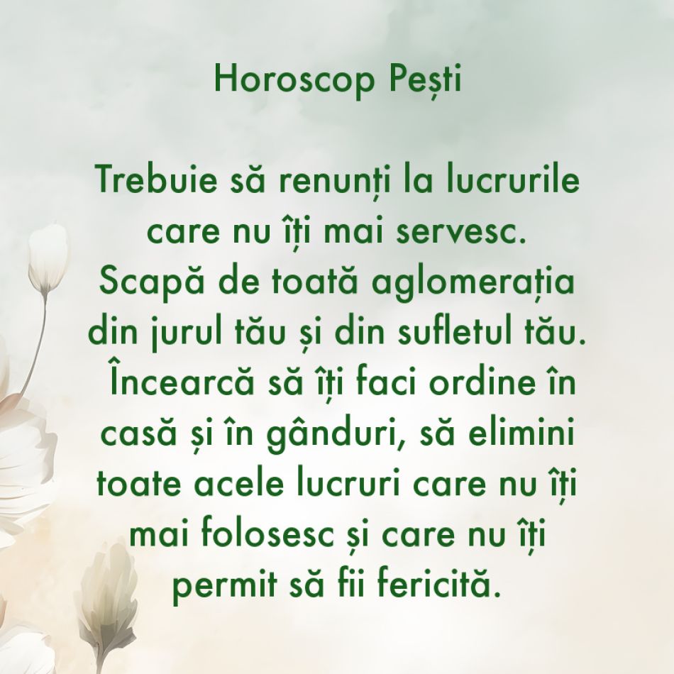 La ce trebuie să renunți în săptămâna 24-30 iulie ca să atragi fericirea
