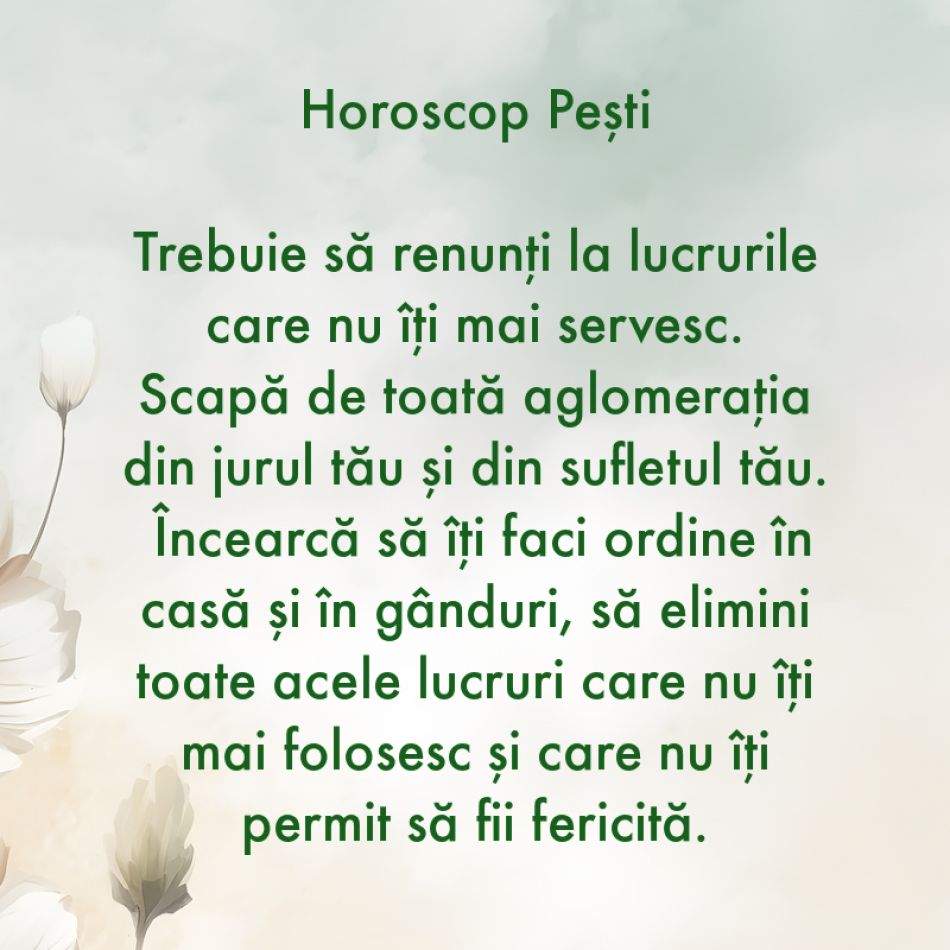 La ce trebuie să renunți în săptămâna 24-30 iulie ca să atragi fericirea